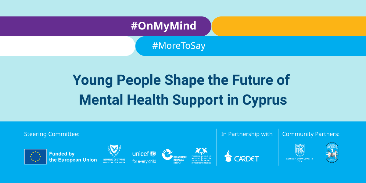 Young People Shape the Future of Mental Health Support in Cyprus